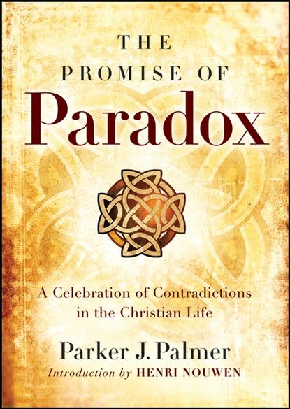  ЛитРес The Promise of Paradox. A Celebration of Contradictions in the Christian Life