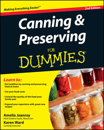 Кулинария Canning and Preserving For Dummies