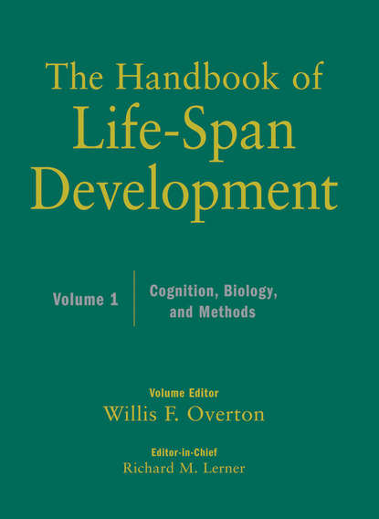 Социальная психология The Handbook of Life-Span Development, Cognition, Biology, and Methods
