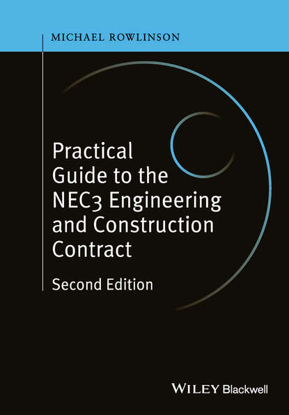 Юриспруденция, право  ЛитРес Practical Guide to the NEC3 Engineering and Construction Contract