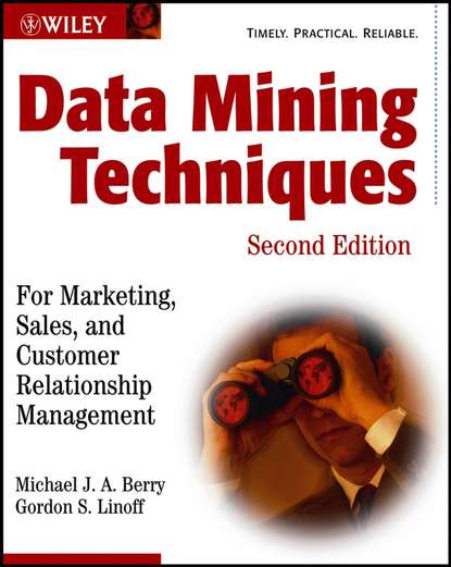 Базы данных Data Mining Techniques. For Marketing, Sales, and Customer Relationship Management