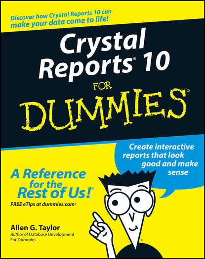 Базы данных  ЛитРес Crystal Reports 10 For Dummies