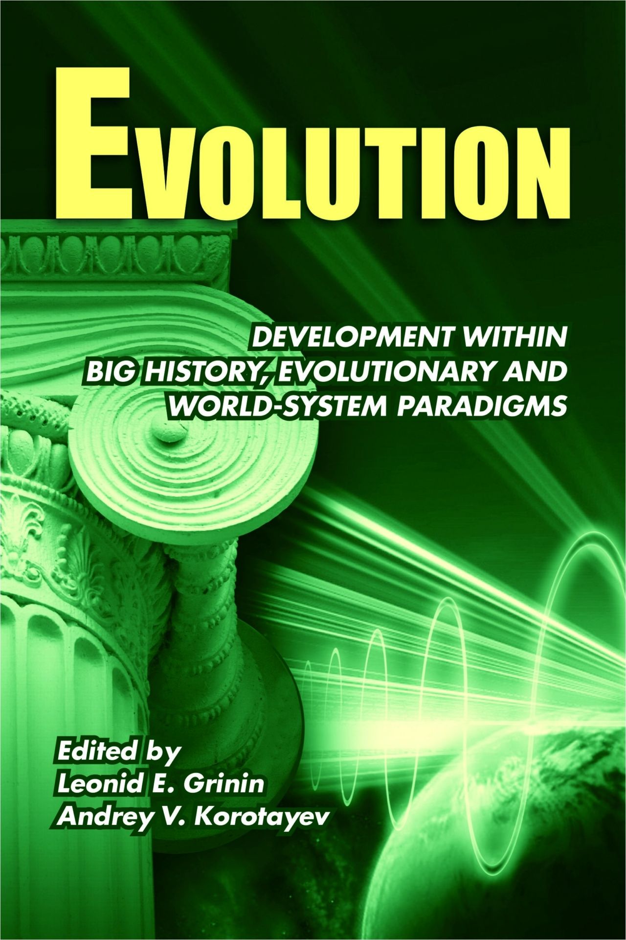 Evolution: Development within Big History, Evolutionary and World-System Paradigms (Эволюция: Развитие в рамках мегаистории, эволюционной и мир-системной парадигм. Альманах на английском языке)
