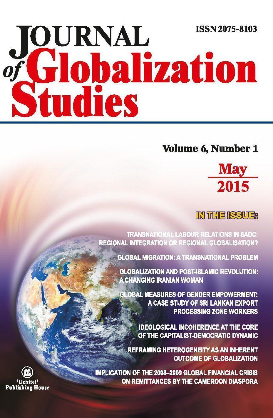 Journal of Globalization Studies Volume 6, Number 1, 2015 г. Журнал глобализационных исследований Международный журнал на английском языке