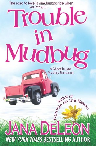 Trouble in Mudbug (Ghost-in-Law Series) (Volume 1)