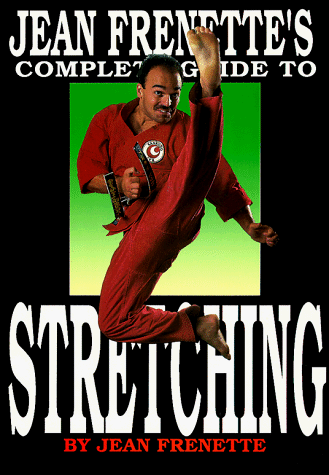 Jean Frenette's Complete Guide to Stretching