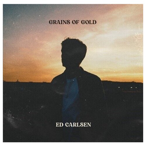 Ed Carlsen – Grains Of Gold