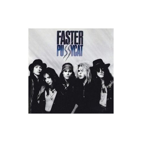 Компакт-Диски, MUSIC ON CD, FASTER PUSSYCAT - Faster Pussyca