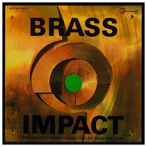 Виниловая пластинка Command Brass Choir / Warren Kime – Bras