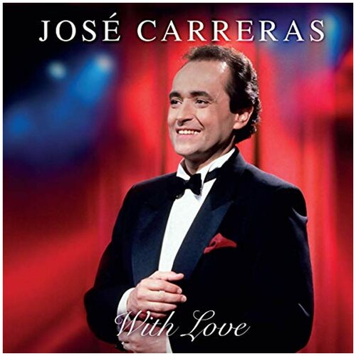 Виниловая пластинка Jose Carreras - With Love