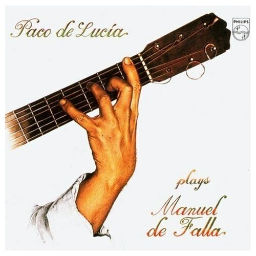 Компакт-диски, Philips, DE LUCIA, PACO - Plays De Falla (CD)