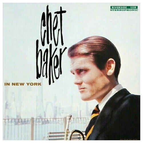 Виниловая пластинка Chet Baker - In New York