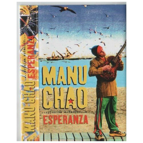 Manu Chao – Proxima Estaci? n. Esperanza