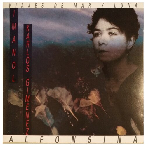 Imanol Karlos Gimenez - Viajes De Mar Y Luna, Alfonsina