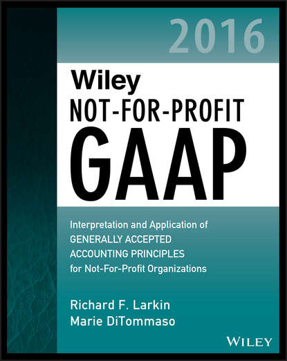 учебная литература Wiley Not-for-Profit GAAP 2016. Interpretation and Application of Generally Accepted Accounting Principles