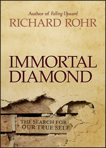  Immortal Diamond. The Search for Our True Self