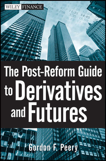 The Post-Reform Guide to Derivatives and Futures