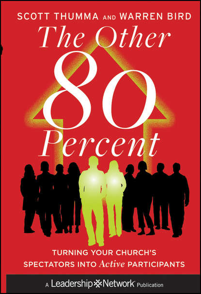 зарубежная религиозная литература  ЛитРес The Other 80 Percent. Turning Your Church's Spectators into Active Participants