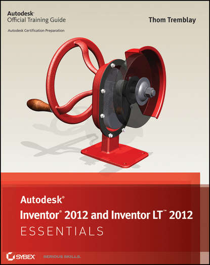 Autodesk Inventor 2012 and Inventor LT 2012 Essentials