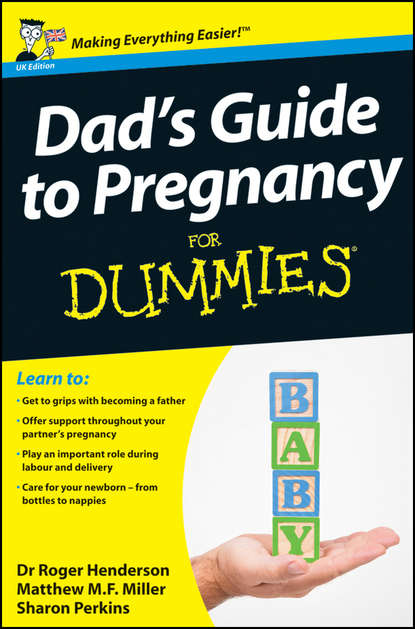 семейная психология Dad's Guide to Pregnancy For Dummies