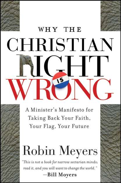   ЛитРес Why the Christian Right Is Wrong. A Minister's Manifesto for Taking Back Your Faith, Your Flag, Your Future