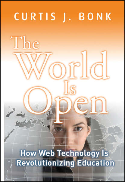 The World Is Open. How Web Technology Is Revolutionizing Education