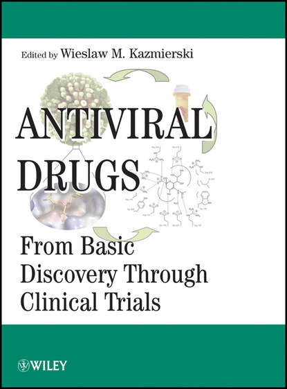 Antiviral Drugs. From Basic Discovery Through Clinical Trials