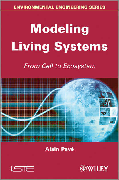 зоология Modeling of Living Systems. From Cell to Ecosystem