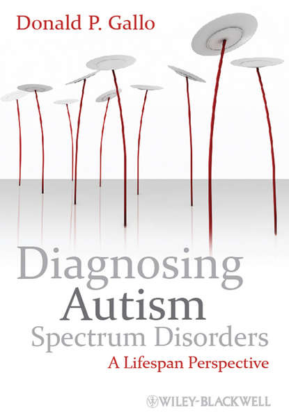 Diagnosing Autism Spectrum Disorders. A Lifespan Perspective