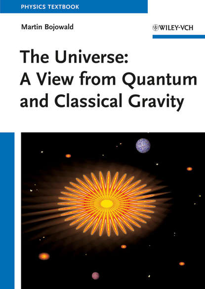 астрономия The Universe. A View from Classical and Quantum Gravity