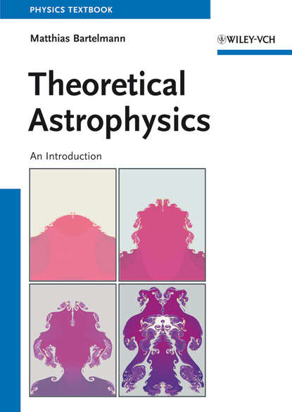 астрономия  ЛитРес Theoretical Astrophysics. An Introduction