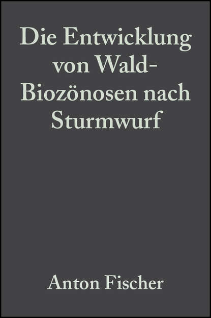 зоология Die Entwicklung von Wald-Bioz?nosen nach Sturmwurf