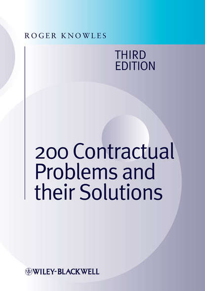 200 Contractual Problems and their Solutions