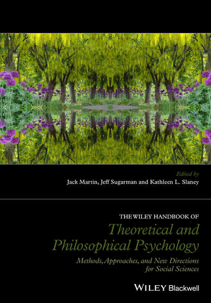 The Wiley Handbook of Theoretical and Philosophical Psychology