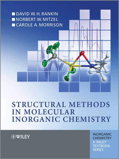 общая химия  ЛитРес Structural Methods in Molecular Inorganic Chemistry