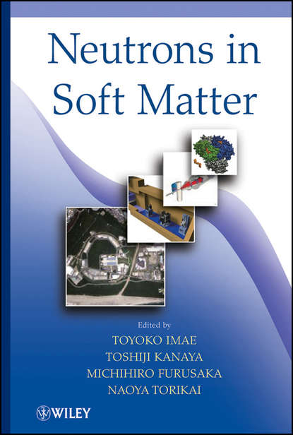общая химия Neutrons in Soft Matter
