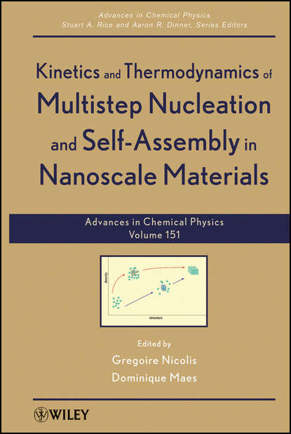 общая химия  ЛитРес Kinetics and Thermodynamics of Multistep Nucleation and Self-Assembly in Nanoscale Materials, Volume 151