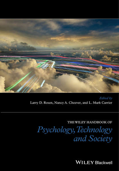 The Wiley Handbook of Psychology, Technology, and Society