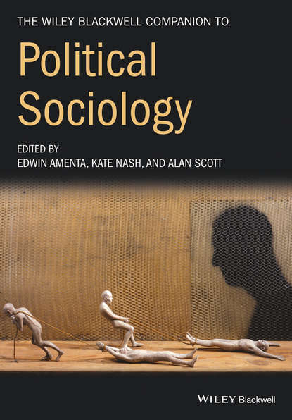 The Wiley-Blackwell Companion to Political Sociology