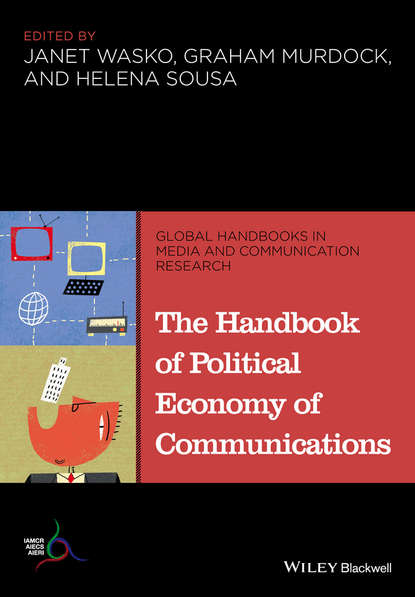 телевидение The Handbook of Political Economy of Communications