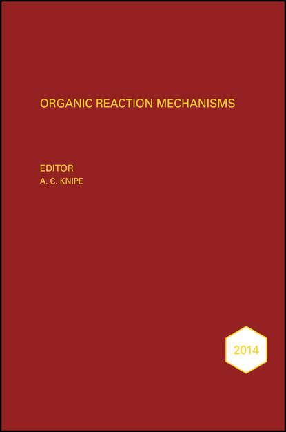 органическая химия  ЛитРес Organic Reaction Mechanisms 2014