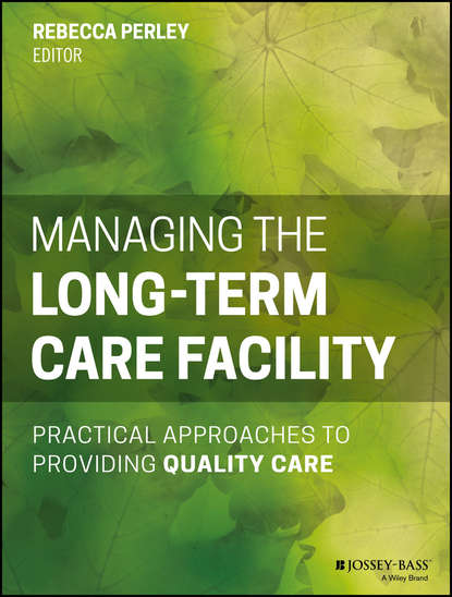 Managing the Long-Term Care Facility