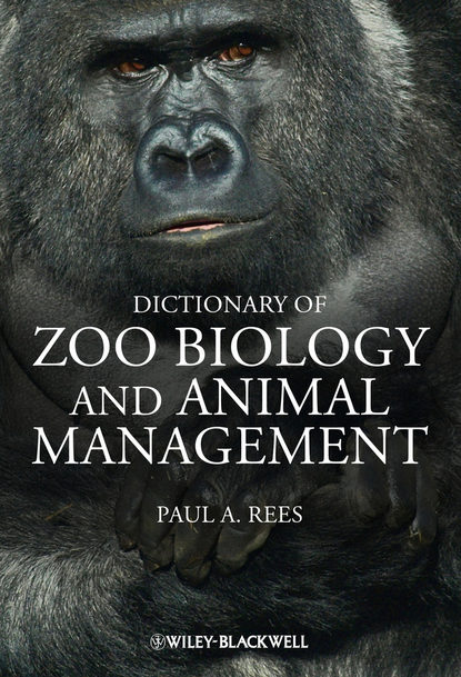 зоология Dictionary of Zoo Biology and Animal Management