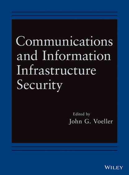 Communications and Information Infrastructure Security