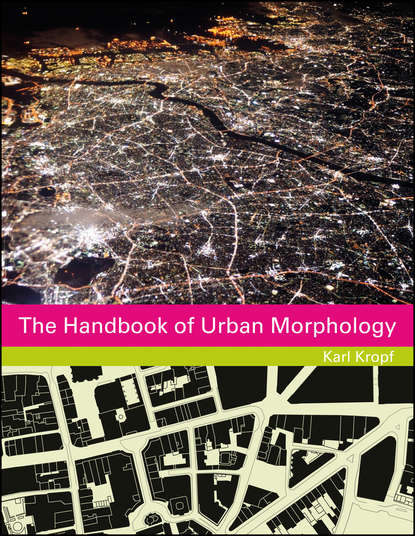 основы строительства The Handbook of Urban Morphology