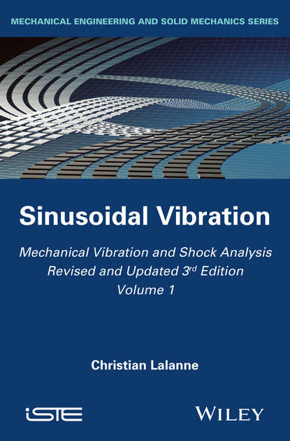 Mechanical Vibration and Shock Analysis, Sinusoidal Vibration