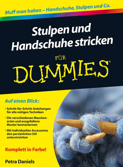 Stulpen und Handschuhe stricken f?r Dummies