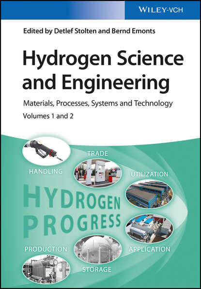 Hydrogen Science and Engineering, 2 Volume Set