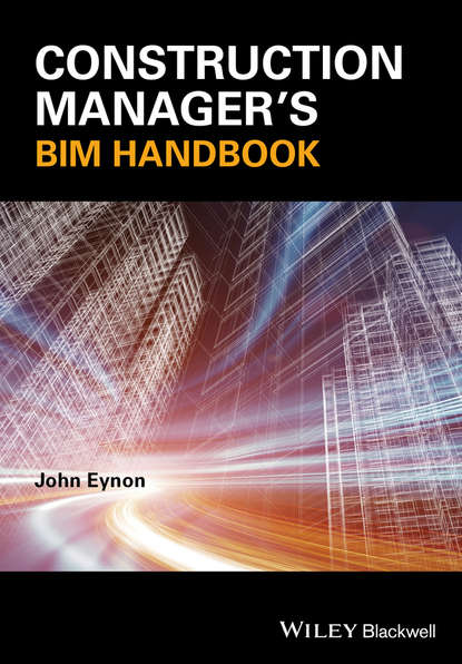 основы строительства  ЛитРес Construction Manager's BIM Handbook