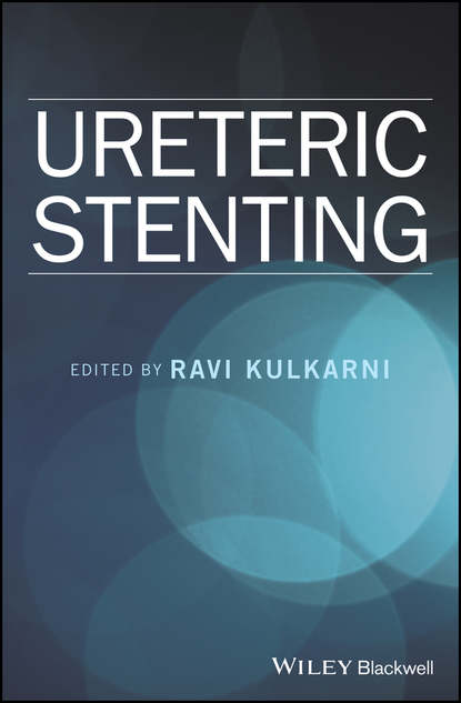 урология и нефрология Ureteric Stenting